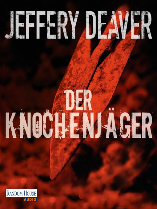 Title details for Der Knochenjäger by Jeffery Deaver - Available